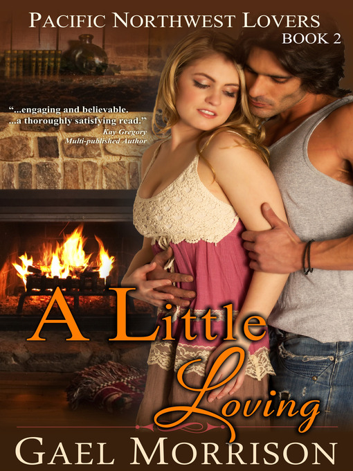 Title details for A Little Loving by Gael Morrison - Available